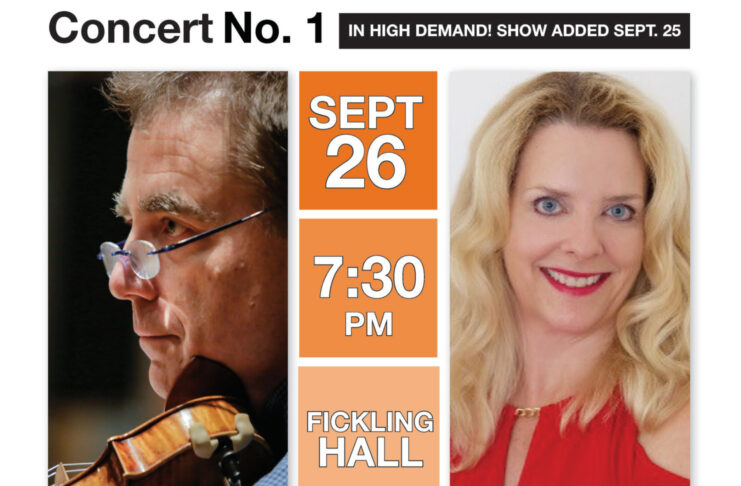 photo of man with violin on left, photo of woman in red top on right. down the middle it says sept. 26 7:30 p.m. fickling hall. along the top it says: concert no. 1 in high demand! show added sept. 25