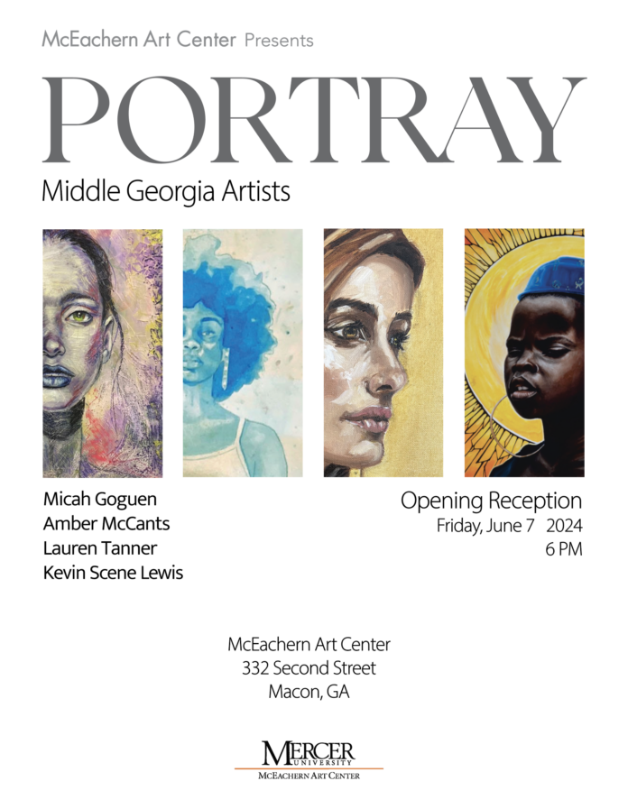 The image is a promotional poster for an art exhibition titled "PORTRAY," featuring Middle Georgia Artists. The event is presented by the McEachern Art Center. The poster includes images of four artworks, each depicting a portrait in various artistic styles. The artists listed are Micah Goguen, Amber McCants, Lauren Tanner, and Kevin Scene Lewis. An opening reception for the exhibition is scheduled for Friday, June 7, 2024, at 6 PM.