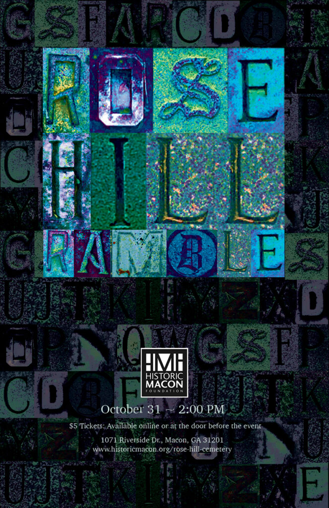 Colorful poster for Rose Hill Ramble event on October 31 at 2:00 PM, organized by Historic Macon, featuring patterned letters.