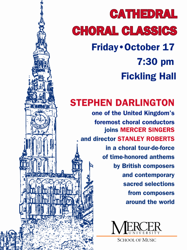 Concert poster for Cathedral Choral Classics at Mercer University featuring Stephen Darlington, Mercer Singers, and Stanley Roberts.