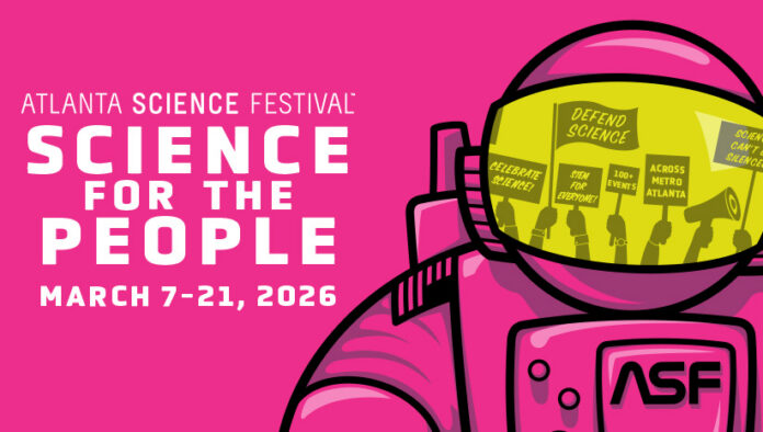 Illustration of an astronaut with protest signs reflected in helmet, promoting Atlanta Science Festival March 7–21, 2026.